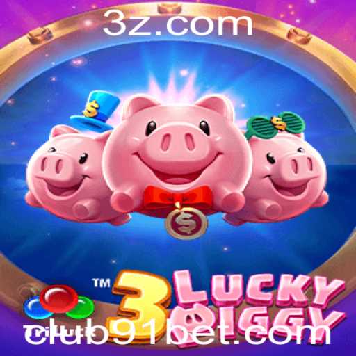 Descubra o Mundo do Jogo 3LUCKYPIGGY do 91 Bet Club