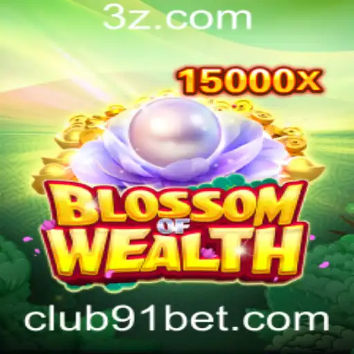 BlossomofWealth: Descubra o Empolgante Mundo do 91 Bet Club